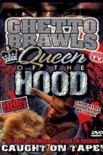 Watch Ghetto Brawls Queen Of The Hood Movie2k