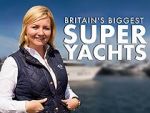 Watch Britain\'s Biggest Superyachts: Chasing Perfection Movie2k