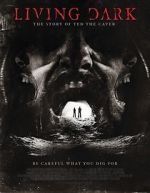 Watch Living Dark: The Story of Ted the Caver Movie2k