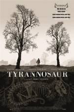 Watch Tyrannosaur Movie2k