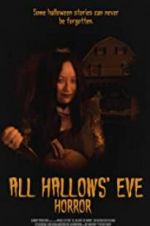 Watch All Hallows\' Eve Horror Movie2k