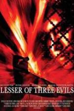 Watch Lesser of Three Evils Movie2k