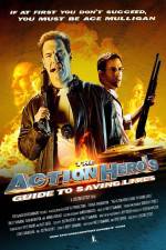 Watch The Action Hero's Guide to Saving Lives Movie2k