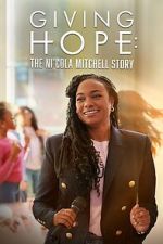 Watch Giving Hope: The Ni\'cola Mitchell Story Movie2k