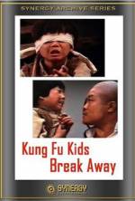 Watch Kung Fu Kids Break Away Movie2k