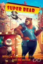 Watch Super Bear Movie2k