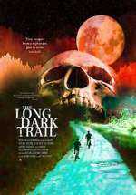 Watch The Long Dark Trail Movie2k