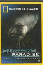 Watch National Geographic - Surviving Paradise - Hawaiian Monk Seals Movie2k