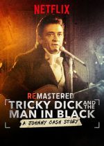 Watch ReMastered: Tricky Dick and the Man in Black Movie2k