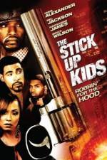 Watch The Stick Up Kids Movie2k