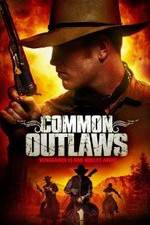 Watch Common Outlaws Movie2k