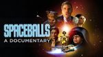 Watch Spaceballs: The Documentary Movie2k