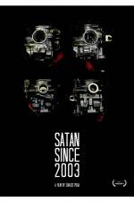 Watch Satan Since 2003 Movie2k