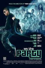 Watch We the Party Movie2k