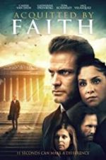 Watch Acquitted by Faith Movie2k