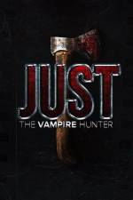 Watch Just the Vampire Hunter Movie2k