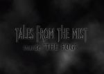 Watch Tales from the Mist: Inside \'The Fog\' Movie2k