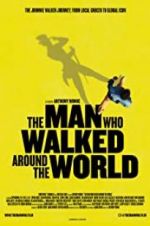 Watch The Man Who Walked Around the World Movie2k