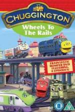 Watch Chuggington - Wheels To The Rails Movie2k