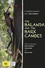 Watch The Balanda and the Bark Canoes Movie2k