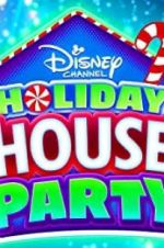 Watch Disney Channel Holiday House Party Movie2k