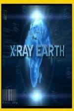 Watch National Geographic X-Ray Earth Movie2k