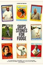 Watch Skips Stones for Fudge Movie2k