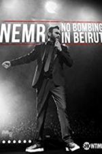 Watch NEMR: No Bombing in Beirut Movie2k