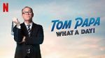 Watch Tom Papa: What a Day! (TV Special 2022) Movie2k