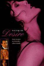 Watch Victim of Desire Movie2k