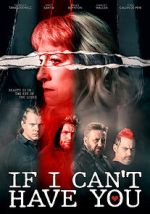 Watch If I Can\'t Have You... Movie2k