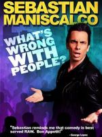 Watch Sebastian Maniscalco: What\'s Wrong with People? Movie2k