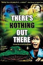 Watch There's Nothing Out There Movie2k