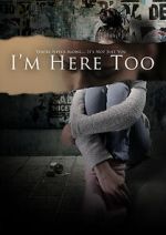 Watch I\'m Here Too (Short 2017) Movie2k