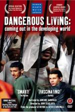 Watch Dangerous Living Coming Out in the Developing World Movie2k