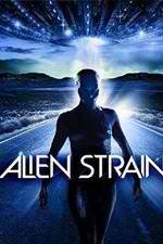 Watch Alien Strain Movie2k