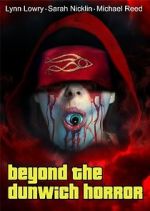 Watch Beyond the Dunwich Horror Movie2k