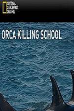 Watch National Geographic Wild Orca Killing School Movie2k