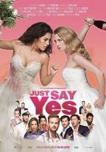 Watch Just Say Yes Movie2k