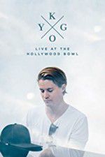 Watch Kygo: Live at the Hollywood Bowl Movie2k