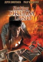 Watch Shaking Dream Land Movie2k