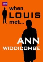 Watch When Louis Met... Ann Widdecombe Movie2k