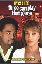 Watch Three Can Play That Game Movie2k