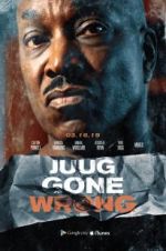 Watch Juug Gone Wrong Movie2k