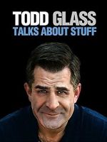 Watch Todd Glass: Talks About Stuff Movie2k