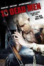 Watch Ten Dead Men Movie2k