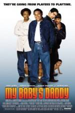 Watch My Baby's Daddy Movie2k