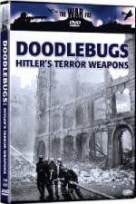Watch The War File: Doodlebugs - Hitler's Terror Weapons Movie2k