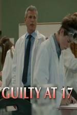 Watch Guilty at 17 Movie2k