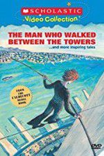 Watch The Man Who Walked Between the Towers Movie2k